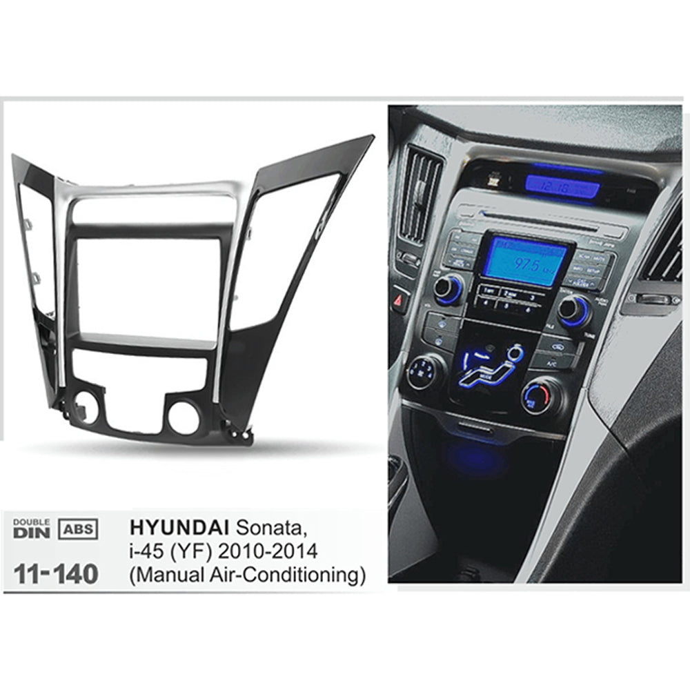 FITTING KIT HYUNDAI SONATA , I45 2010 - 2014 DOUBLE DIN (BLACK & SILVER) (MANUAL AIR CON) - 11-140