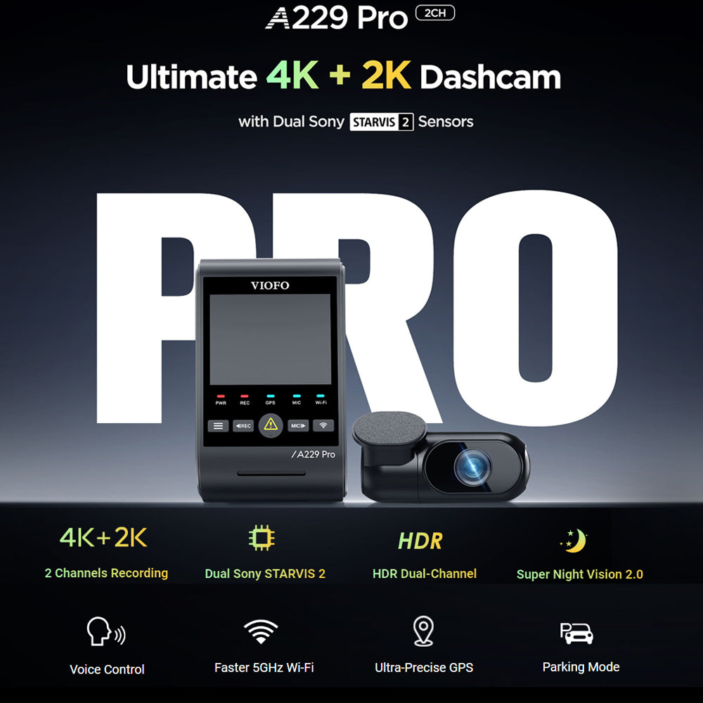 VIOFO DASHCAM A229 PRO 4K FRONT + 2K REAR 5GHZ WIFI + GPS - A229-PRO-2CH